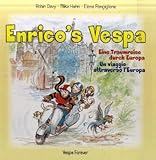 Image de Enrico's Vespa. Enricos Vespa. Enrico Vespa: Eine Traumreise durch Europa/A Journey through Europe/U