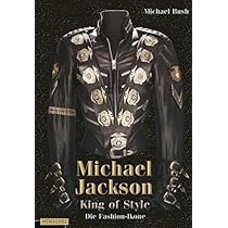Michael Jackson - King of Style: Die Fashion-Ikone : Michael