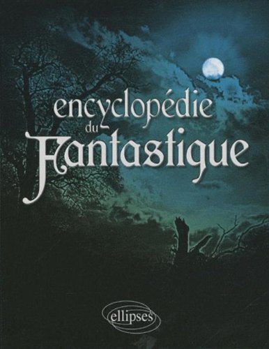 Encyclopédie du fantastique