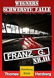 Bücher Neuerscheinungen 2022 - Franz G. - Thriller von Thomas Herzberg