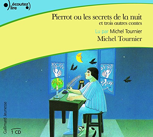 Pierrot ou Les secrets de la nuit et trois autres contes gratuit Pierrot ou Les secrets de la nuit et trois autres contes gratuit