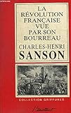 La Révolution Française vue par son bourreau, journal de Charles-Henri Sanson