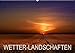 Produktbild WETTER-LANDSCHAFTEN (Wandkalender 2019 DIN A2 quer): Landschaften in Wetterstimmungen (Monatskalender, 14 Seiten ) (CALVENDO Natur)