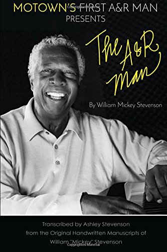 William Mickey StevensonMotown's First A & R Man Presents The A & R Man