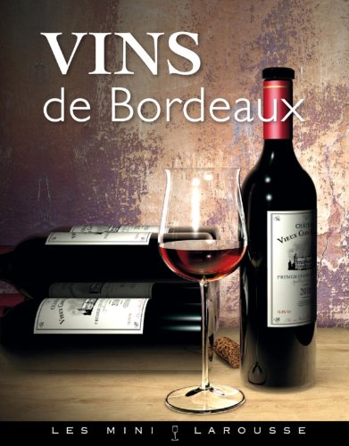 Vins de Bordeaux francais Vins de Bordeaux francais
