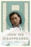 How We Disappeared by 