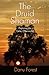 Shaman Pathways - the Druid Shaman: Exploring the Celtic Otherworld by Danu Forest