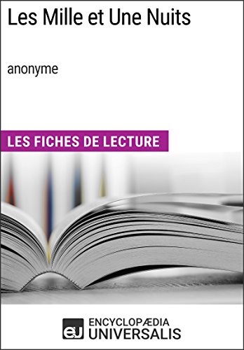 Les Mille et Une Nuits (anonyme): Les Fiches de Lecture d'Universalis