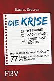 Image de Die Krise ... ist vorbei ... macht Pause ... kommt erst richtig: Was passiert mit unserem Geld - 77