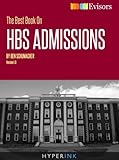 Image de The Best Book On HBS Admissions (MBA Admissions Strategies For Getting Into Harvard Business School) (English Edition)