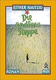 Die endlose Steppe: Roman (Gulliver) by