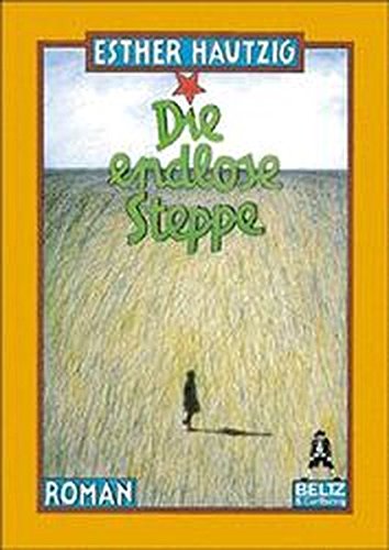 Die endlose Steppe: Roman (Gulliver)