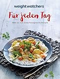 Image de Weight Watchers - Für jeden Tag: Mehr als 100 abwechslungsreiche Rezepte