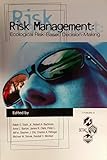 Image de Ecological Risk Management: A Framework for and Approaches to Ecological Risk-Based Decision Making