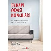 Terapi Odası Konuları: Bir Terapistin Odasında En &Ccedil;ok Konuşulanlar