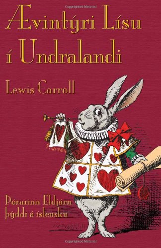 Ævintýri Lísu í Undralandi: Alice's Adventures in Wonderland in Icelandic