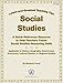Social Studies: A Quick-Reference Resource to Help Teachers Foster Social Studies Reasoning Skills (Latest-and-greatest Teaching Tips) by
