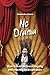Produktbild No Drama: vom konstruktiven Umgang mit mächtigen Emotionen