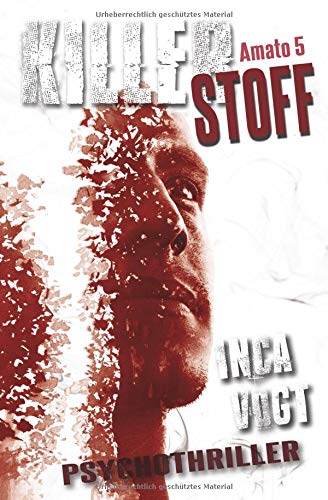 Preisvergleich Produktbild Killerstoff: Psychothriller (Amato, Band 5)