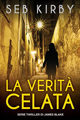 Seb Kirby - La verità celata (2015)