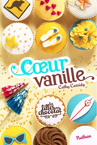 Les filles au chocolat : Cœur Vanille (5) Les filles au chocolat : Cœur Vanille (5)