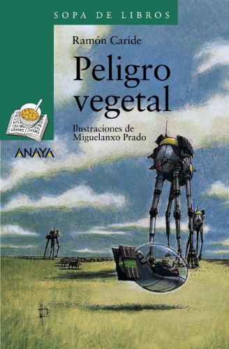 Peligro vegetal: Las aventuras de Said y Sheila (LITERATURA INFANTILSopa de Libros)