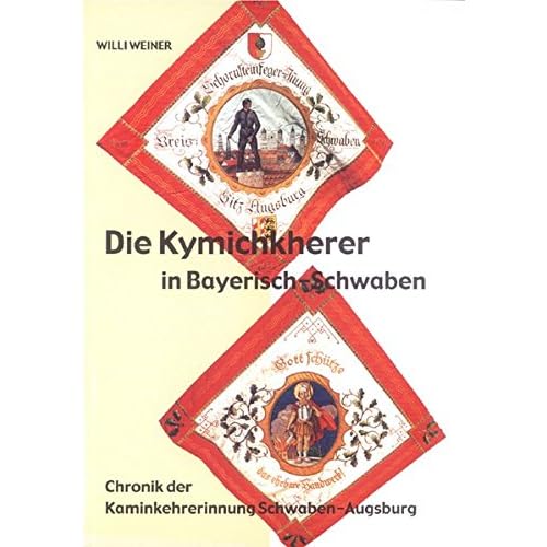 [PDF] Download Die Kymichkherer in Bayerisch-Schwaben: Chronik der Kaminkehrerinnung Schwaben-Augsburg Kostenlos