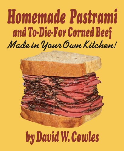 Homemade Pastrami and To-Die-For Corned Beef (English Edition) livre