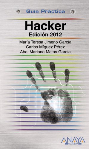 Hacker 2012 (Spanish Edition) by Maria Teresa Jimeno Garcia francais Hacker 2012 (Spanish Edition) by Maria Teresa Jimeno Garcia francais