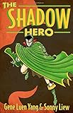 The Shadow Hero by 