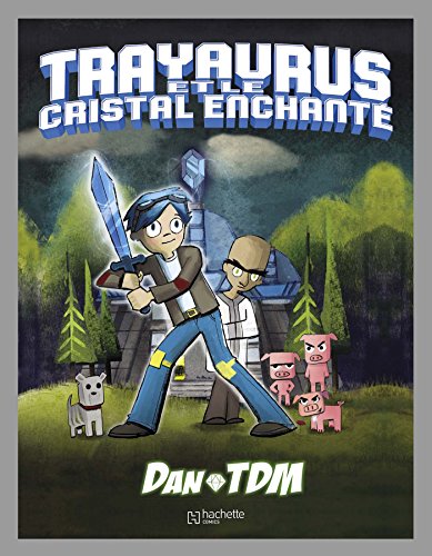 DAN TDM: Trayaurus et le cristal enchanté