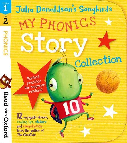Read with oxford: stages 1 - 2: julia donaldson's songbirds: my phonics story collection
