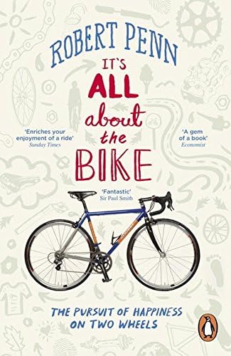 It's All About the Bike: The Pursuit of Happiness on Two Wheels