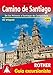 Produktbild Camino de Santiago (Spanischer Jakobsweg - spanische Ausgabe): De los Pirineos a Santiago de Compostela. 42 etapas. GPS-Tracks. (Rother Guía excursionista)
