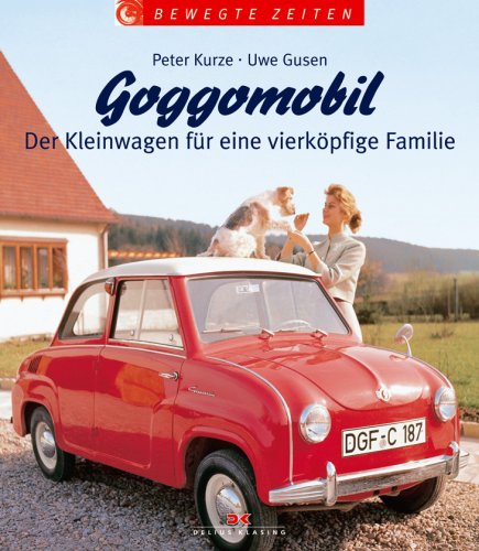 Goggomobil: Der Kleinwagen für eine vierköpfige Familie