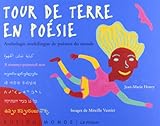 Tour de terre en poésie - Anthologie multilingue de poèmes du monde