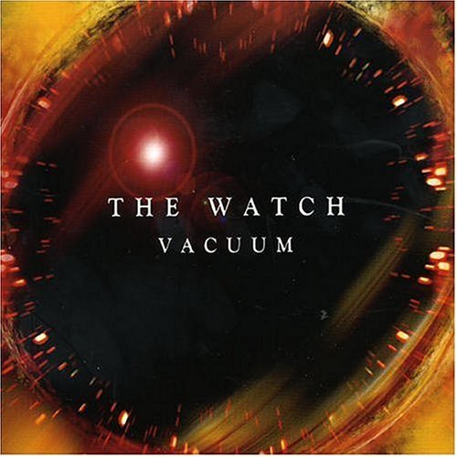 Preisvergleich Produktbild Vacuum by The Watch (2004-05-03)