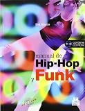MANUAL DE HIP-HOP Y FUNK (Color) - Libro+CD - (Deportes)