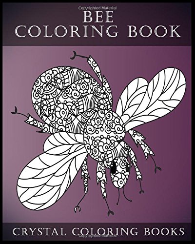 Bee Coloring Book For Adults: A Stress Relief Adult Coloring Book Containing 30 Bee Coloring Designs.: Volume 7 (Fun)