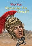Who Was Alexander the Great? by
