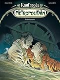 Les naufragés du Métropolitain - volume 2 - Station Assassins by Berr Nathalie, Patrice Ordas