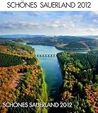 Schönes Sauerland 2012: Bildkalender by 