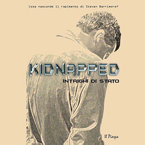 Download KIDNAPPED - Intrighi di Stato Download KIDNAPPED - Intrighi di Stato