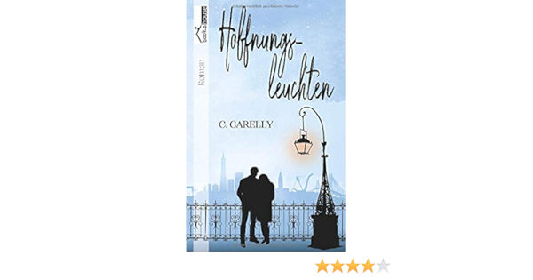 Hoffnungsleuchten Amazon De Carelly C Bucher