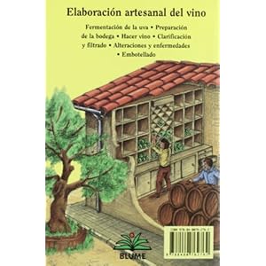 Manual práctico de la vida autosuficiente. Elaboraci¢n artesanal del vino