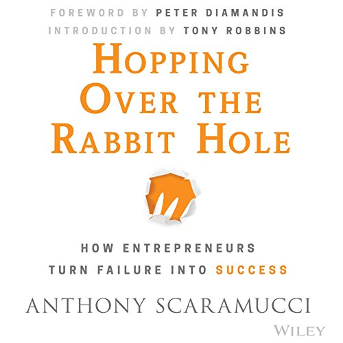 Download Hopping Over the Rabbit Hole: How Entrepreneurs Turn Failure into Success Download Hopping Over the Rabbit Hole: How Entrepreneurs Turn Failure into Success