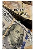  How to sell fast (English Edition)