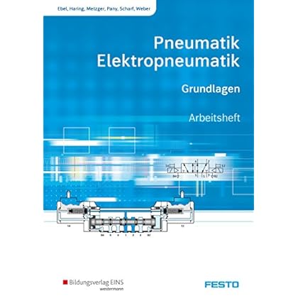 [PDF] Download Pneumatik und Elektropneumatik: Grundlagen: Arbeitsheft Kostenlos