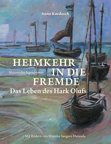 Download Heimkehr in die Fremde: Das Leben des Hark Olufs Download Heimkehr in die Fremde: Das Leben des Hark Olufs