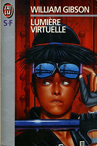 Download Lumière virtuelle / Gibson, William / Réf: 32266 Download Lumière virtuelle / Gibson, William / Réf: 32266